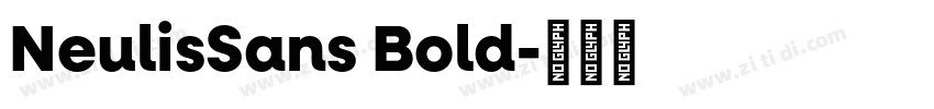 NeulisSans Bold字体转换 NeulisSans Bold字体转换